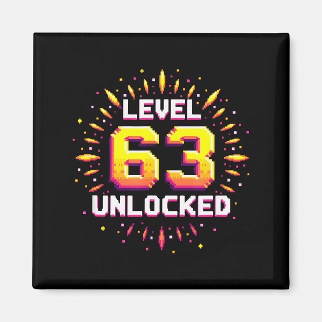 Level 63 Unlocked Birthday Gift Gamer Milestone  Magnet (Front)