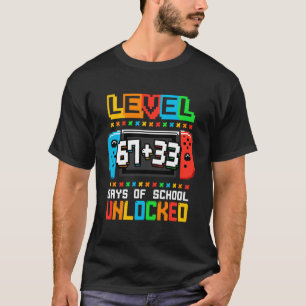 Level 67 33 Happy 100 Days of School Complete Funn T-Shirt