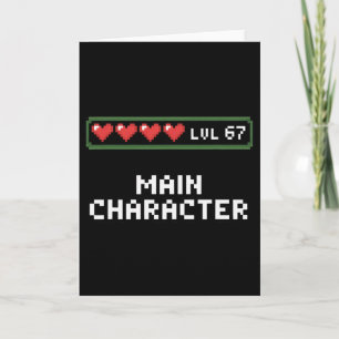 Level 67 Main Character Gamer Valentine 67 Pixel M Card
