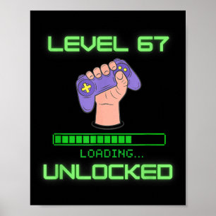 Level 67 Unlocked Gaming 6-7 School Meme Six Seven Poster