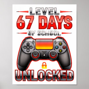 Level 67th Days Of School Unlocked Gamer Video Gam Poster