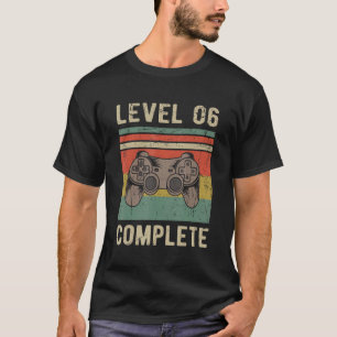 Level 6 Complete - Funny 6th Wedding Anniversary F T-Shirt