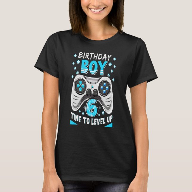 Level 6 Unlocked Birthday Boy 6th Video Game Six Y T-Shirt (Front)
