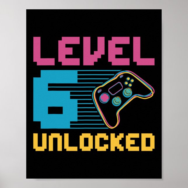 Level 6 Unlocked Gaming Birthday  Poster (Front)