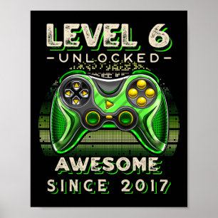 Level 6 Unlocked Video Game Six 6th Birthday 6 Yr Poster