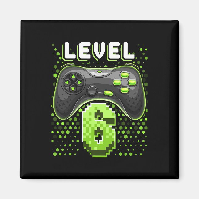 Level 6 Video Game Controller 6th Birthday Gamer G Magnet (Front)
