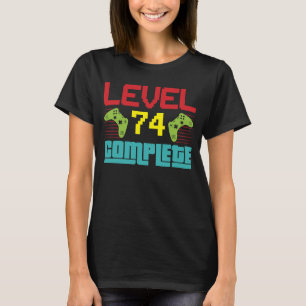 Level 74 Complete Level 74 Unlocked 74 Birthday Vi T-Shirt