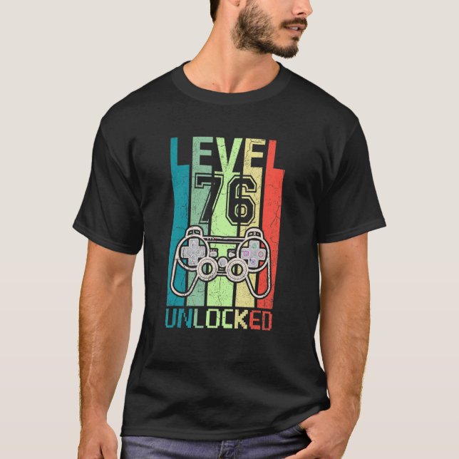 Level 76 Unlocked  Video Gamer 76th Birthday  Tee (Front)