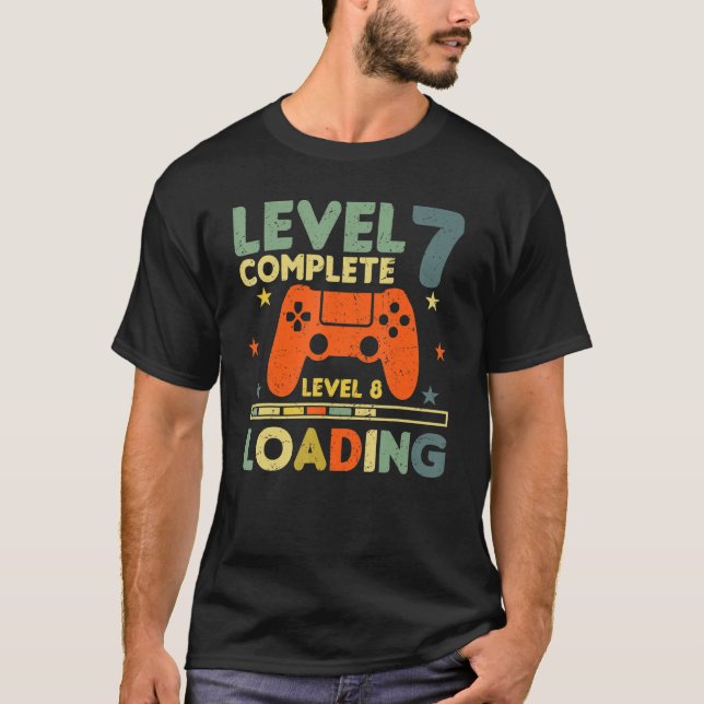 Level 7 Complete Level 8 Loading 7th Birthday Vide T-Shirt (Front)