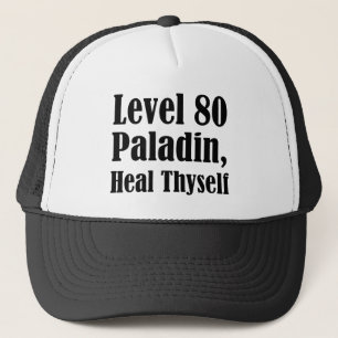 Level 80 Paladin, Heal Thyself Trucker Hat