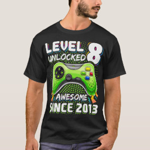 Level 8 Unlocked Awesome 2013 Video Game 8th Birth T-Shirt