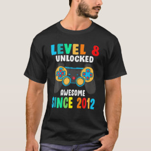 Level 8 Unlocked Awesome Since 2012-8Th Birthday G T-Shirt