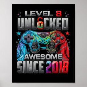 Level 8 Unlocked Awesome Since 2018 8th Birthday G Poster