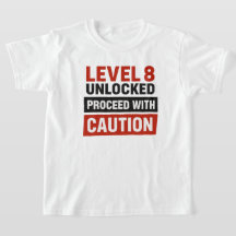 Level 8 Unlocked Proceed with Caution 8th Birthday