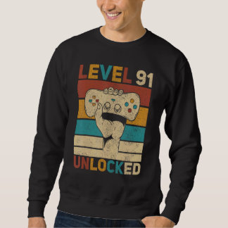 Level 91 Unlocked 91st Birthday 91 Years Old Gamer Sweatshirt