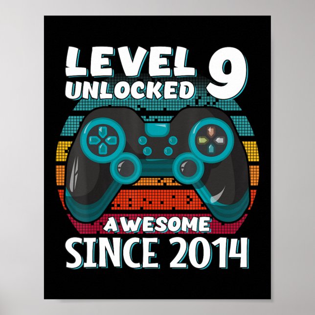 Level 9 Unlocked Awesome 2014 Video Game 9th Birth Poster (Front)