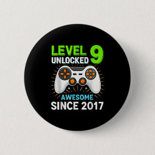 Level 9 unlocked awesome since 2017 gaming birthda 6 cm round badge
