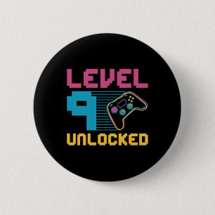 Level 9 Unlocked Gaming Birthday 1 6 Cm Round Badge