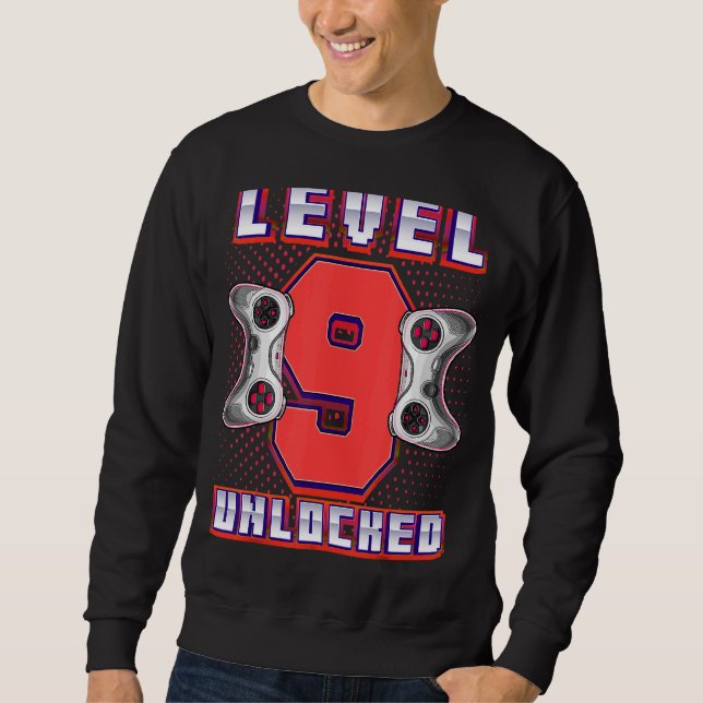 Level 9 Unlocked Video Game 9th Birthday Gamer  Bo Sweatshirt (Front)
