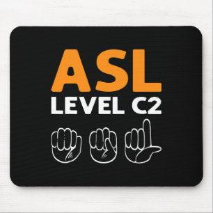 - Level C2. Asl Awareness Hand Sign Language Deaf Mouse Pad