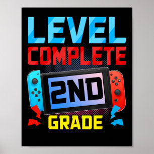 Level Complete 2nd Grade Video Game Last Day Of Sc Poster