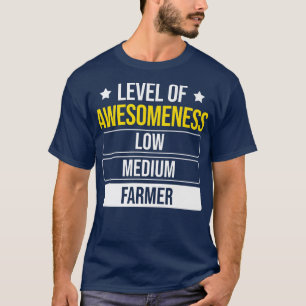 Level Of Awesomeness Farmer T-Shirt