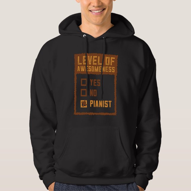 Level Of Awesomeness Is A Pianist Instrument Piano Hoodie (Front)