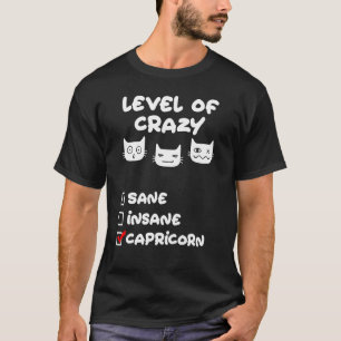 Level of Crazy Capricorn Zodiac Sign Birthday Cat T-Shirt