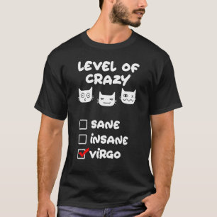 Level of Crazy Virgo Zodiac Sign  Birthday Cat T-Shirt
