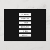 Level Of Sarcasm Your Stupidity Funny