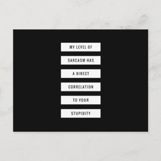 Level Of Sarcasm Your Stupidity Funny Postcard