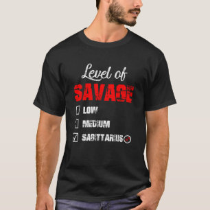 Level of Savage Sagittarius Horoscope Happy Birthd T-Shirt