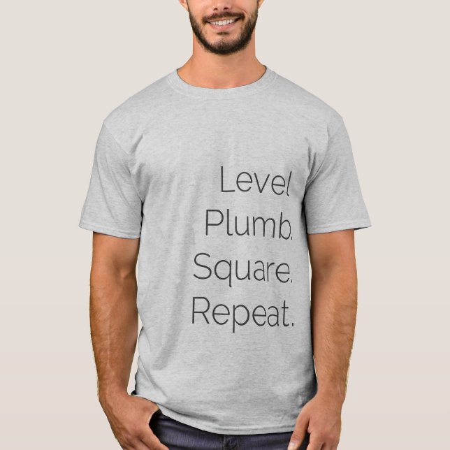 Level Plumb Square Carpentry SS Grey T-Shirt (Front)