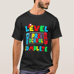 Level Preschool Complete Last Day Of School Video T-Shirt