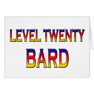 Level twenty Bard