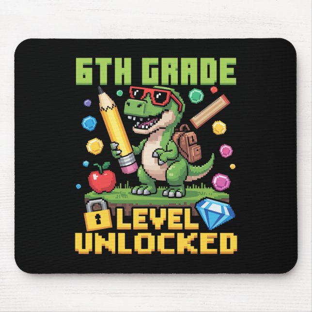 Level Unlocked 6th Grade Dinosaur Back To School G Mouse Pad (Front)