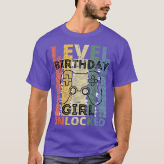 Level Unlocked Video Game Gifts Of Birthday Girl  T-Shirt