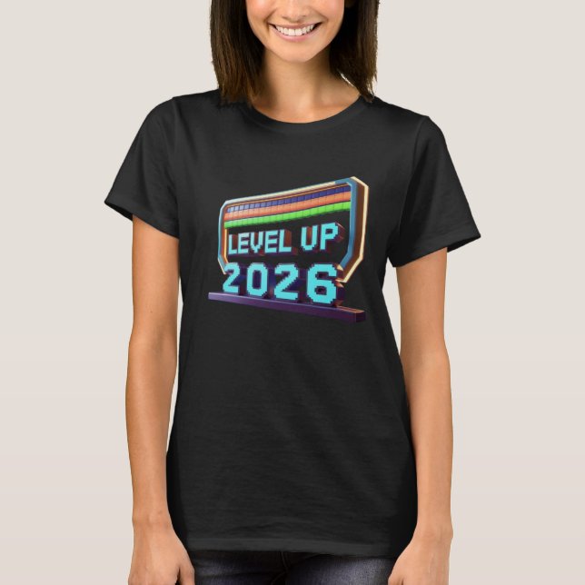 Level Up 2026 T-Shirt (Front)