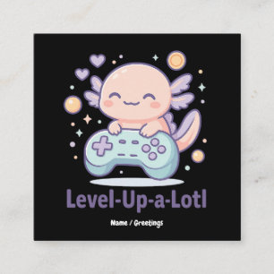 Level-Up-a-Lotl Cute Gamer Axolotl Kawaii Cozy Square Business Card