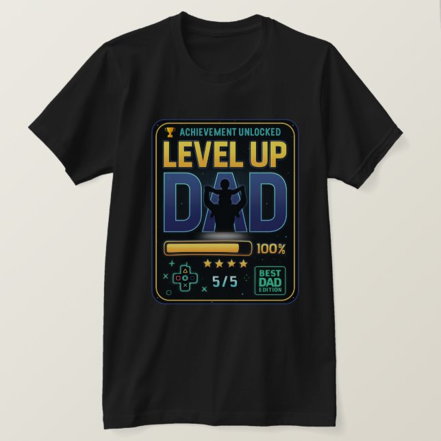 Level Up Dad Gaming T-Shirt | Achievement Unlocked (Design Front)