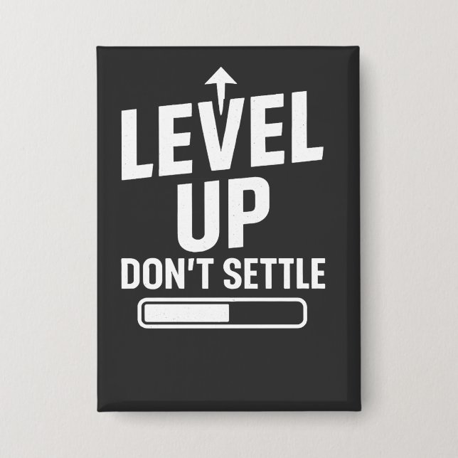 Level up don't settle (Front)