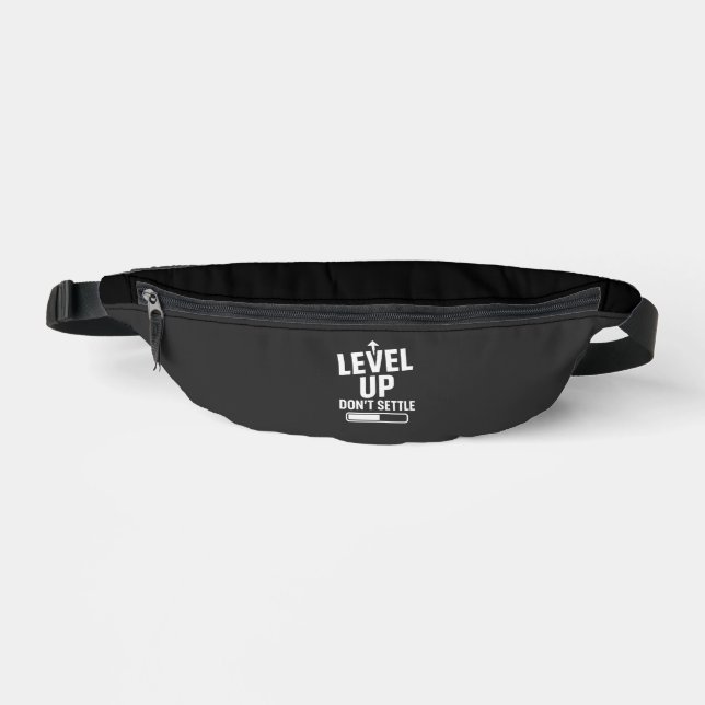 Level up don't settle bum bags (Front)