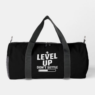 Level up don't settle duffle bag