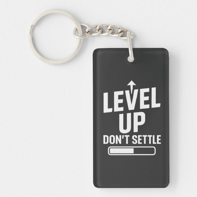 Level up don't settle key ring (Front)