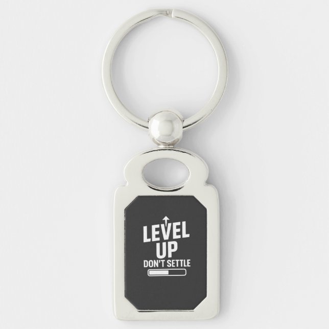 Level up don't settle key ring (Front)