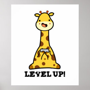 Level Up Funny Giraffe Pun  Poster