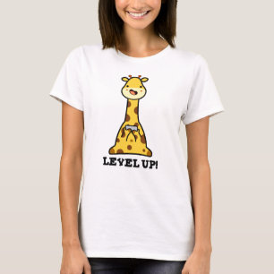 Level Up Funny Giraffe Pun  T-Shirt