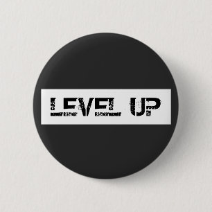 Level Up Inspirational / Motivational Saying 6 Cm Round Badge