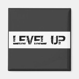 Level Up Inspirational / Motivational Saying Magnet