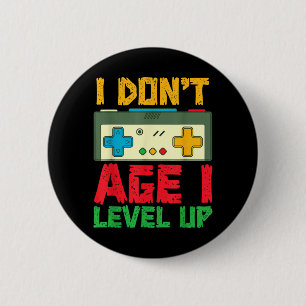 Level Up Playing Video Games Gamer Birthday Gaming 6 Cm Round Badge